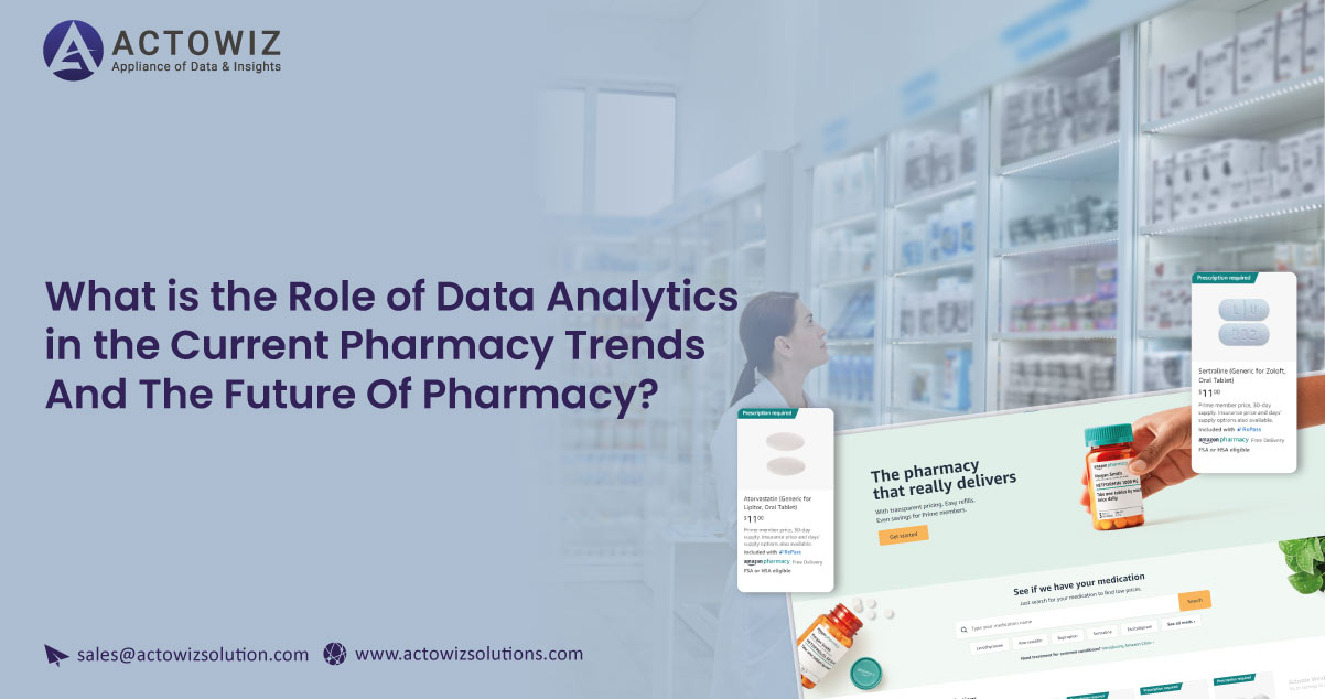 What-is-the-Role-of-Data-Analytics-in-the-Current-Pharmacy-Trends-And-The-Future-Of-Pharmacy.jpg